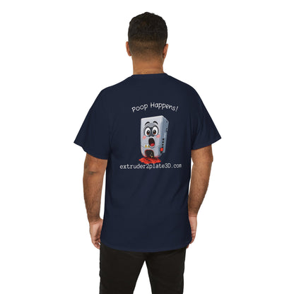Extruder2Plate3D, Poop Happens T‑Shirt — Funny Cartoon 3D Printer Graphic Tee