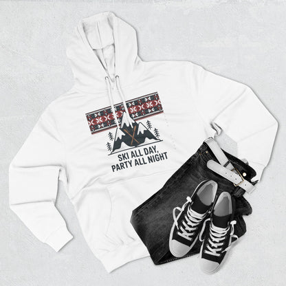 Ski All Day Party All Night Hoodie — Mountain Skiing Holiday Pullover