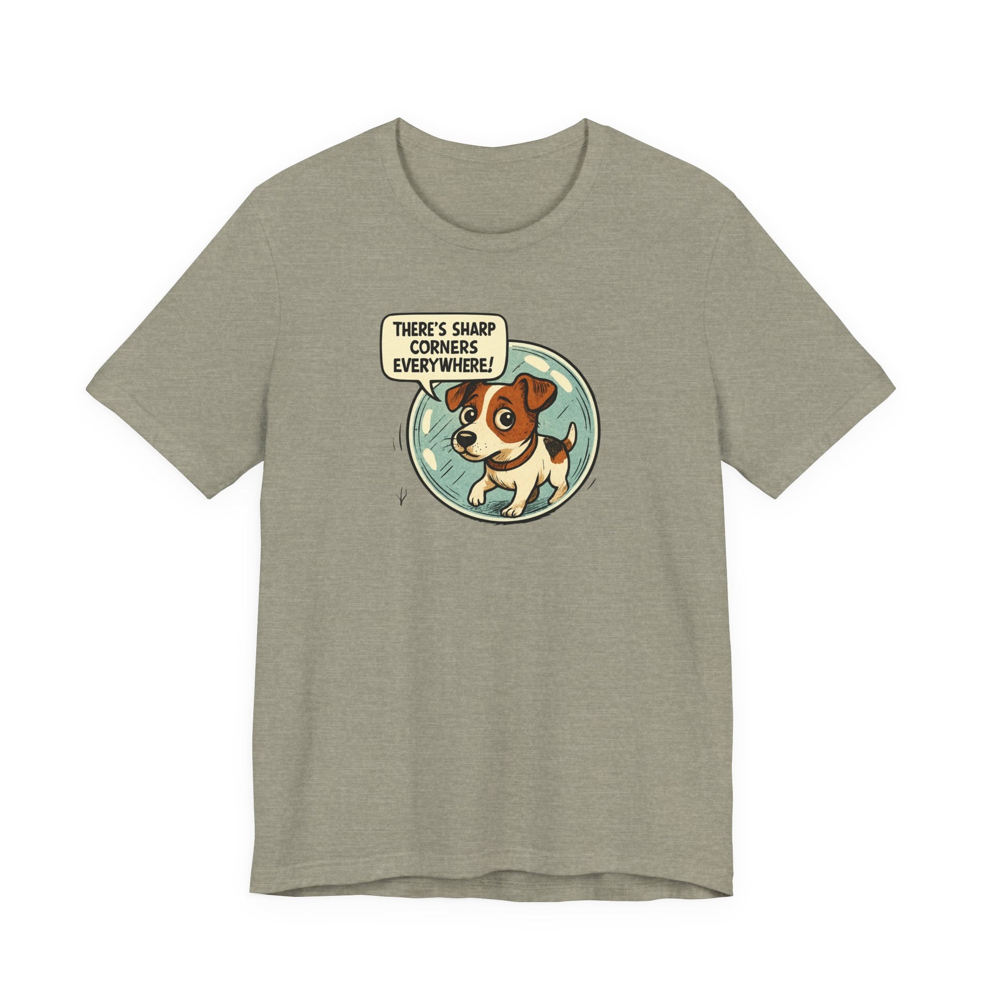 Sharp corners are everywhere, Cute Dog Graphic Tee, Dog Lover Shirt, Funny Pet Gift, Animal Lover Apparel, Unisex Casual Wear, Birthday Gift, Quirky T-Shirt - Psychonaut Swag