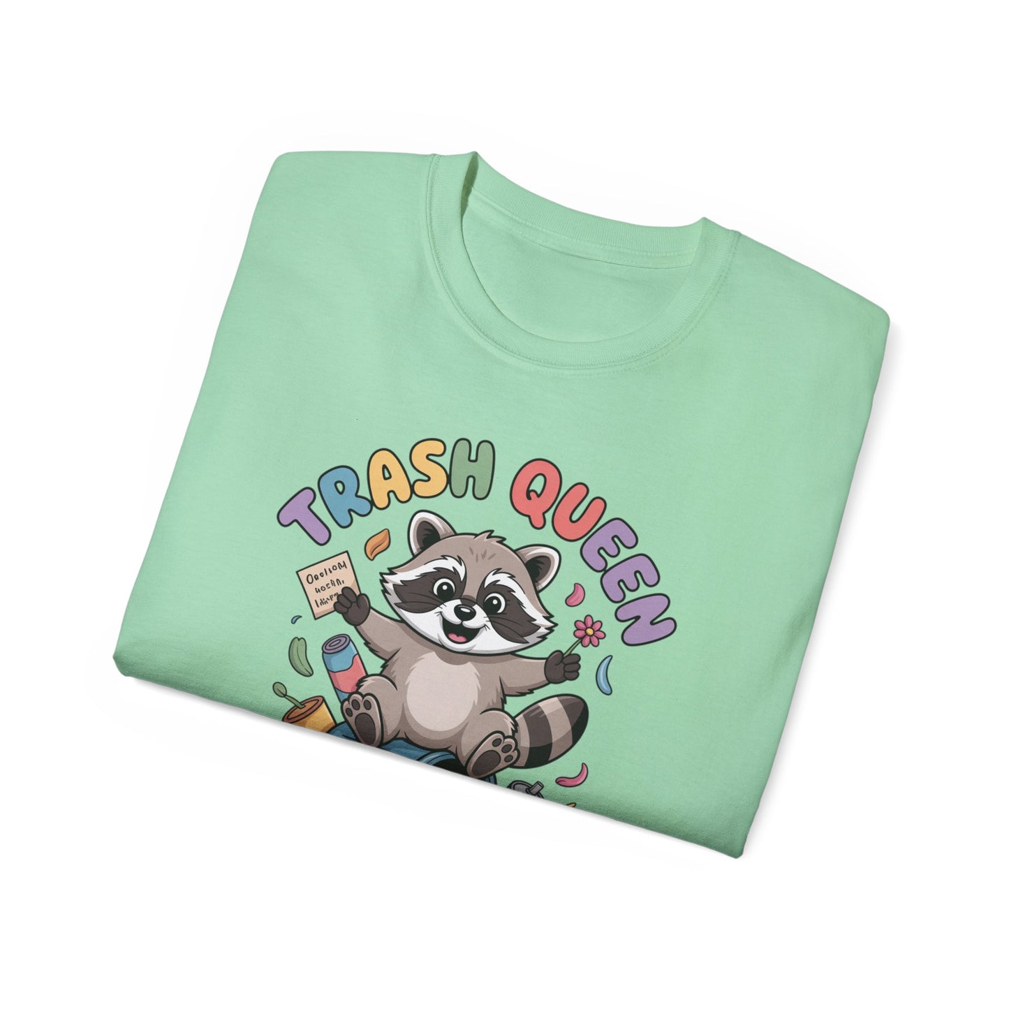 Trash Queen T‑Shirt — Cute Raccoon Recycling Humor Tee