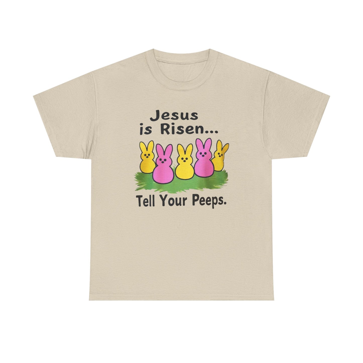 Easter Tee — "Jesus is Risen... Tell Your Peeps" Cute Peeps Graphic Shirt