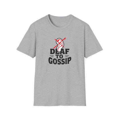 Deaf to Gossip T-Shirt, Unisex Softstyle Tee, Funny Graphic T-Shirt, Awareness Apparel, Gift for Friends, Casual Wear - Psychonaut Swag