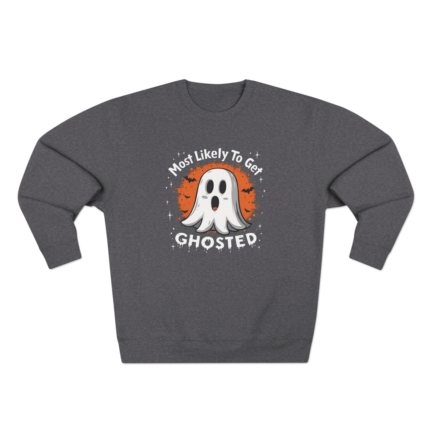 Most Likely To Get Ghosted Sweatshirt — Cute Halloween Ghost Crewneck
