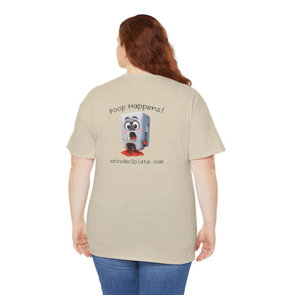 Extruder2Plate3D, Poop Happens T‑Shirt — Funny Cartoon 3D Printer Graphic Tee