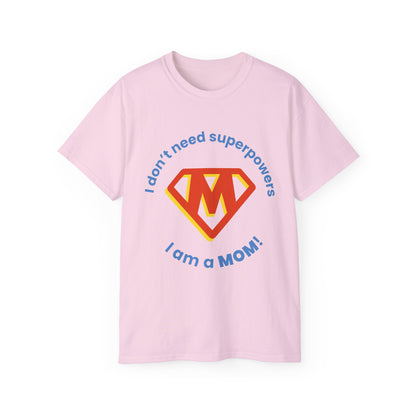 Mom is Super Unisex Ultra Cotton Tee - Psychonaut Swag