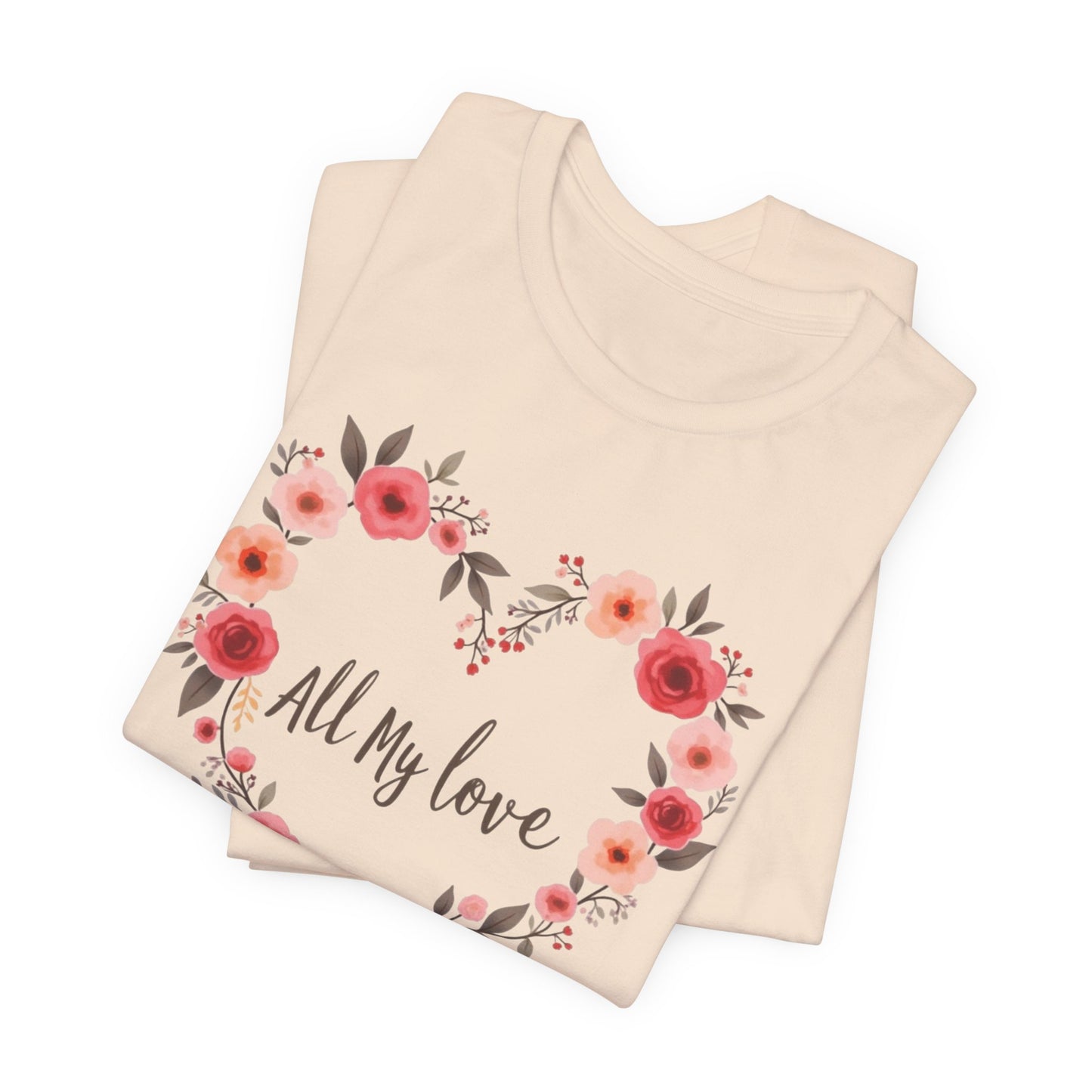 Floral Heart "All My Love" Tee