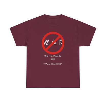 No War, Unisex Heavy Cotton Tee - Psychonaut Swag