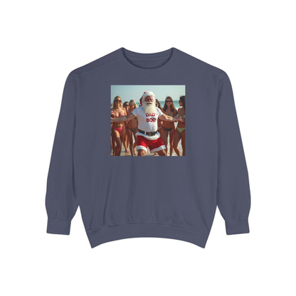 Santa Dad Bod Beach Bod, Unisex Garment-Dyed Sweatshirt