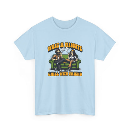 Chill with friends, Unisex Heavy Cotton Tee