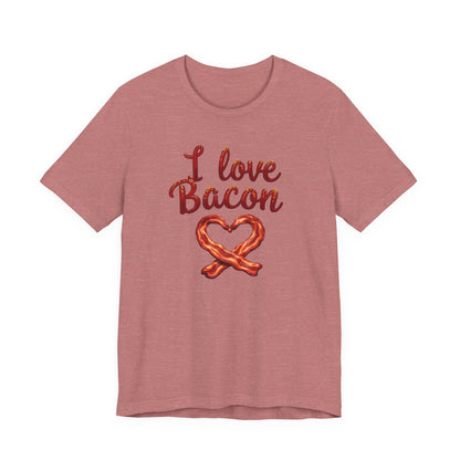 I Love Bacon Unisex Tee - Perfect for Food Lovers, Casual Outings, Gift for Bacon Fans, Foodie T-Shirt, Fun Cooking Tee - Psychonaut Swag