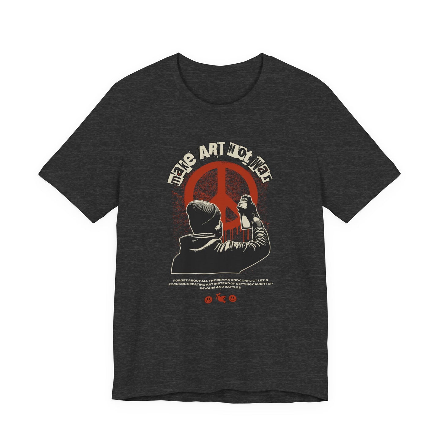Art Not War T-Shirt — Graffiti Peace Protest Tee
