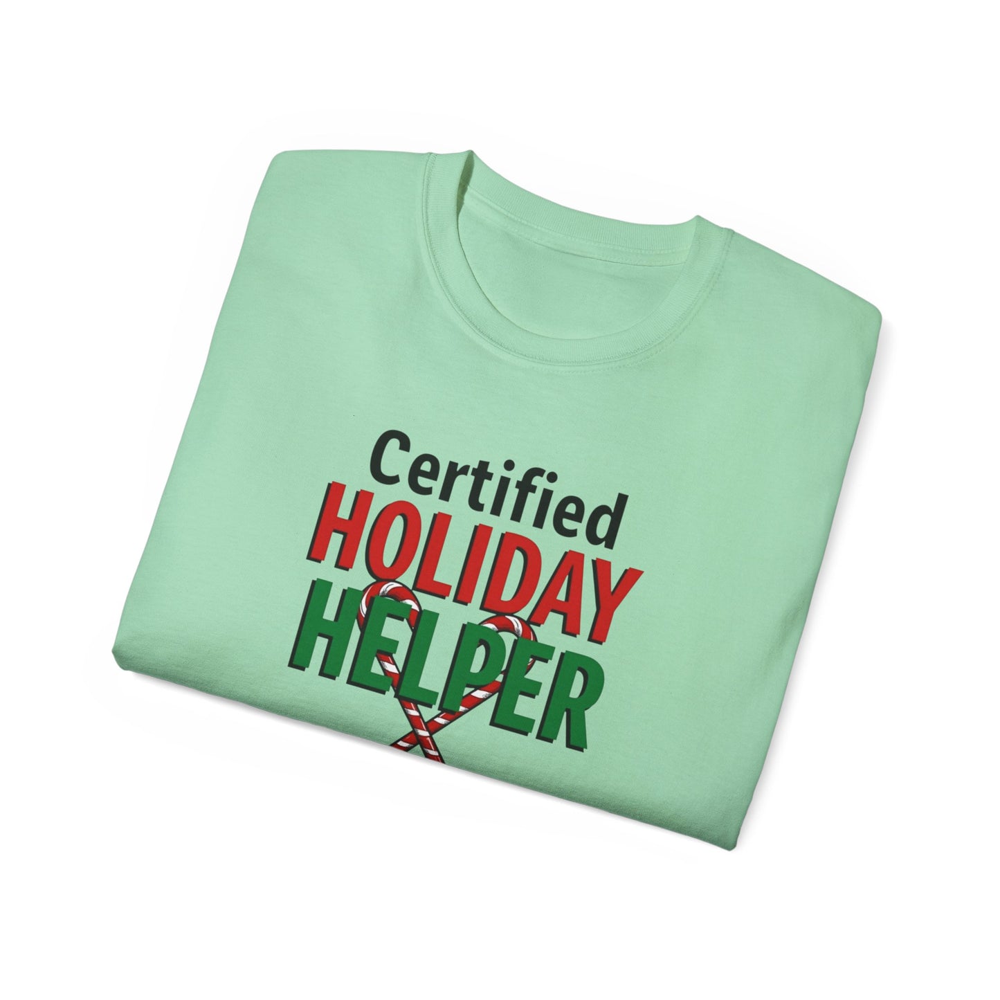 Certified Holiday Helper T-Shirt — Festive Holiday Tee