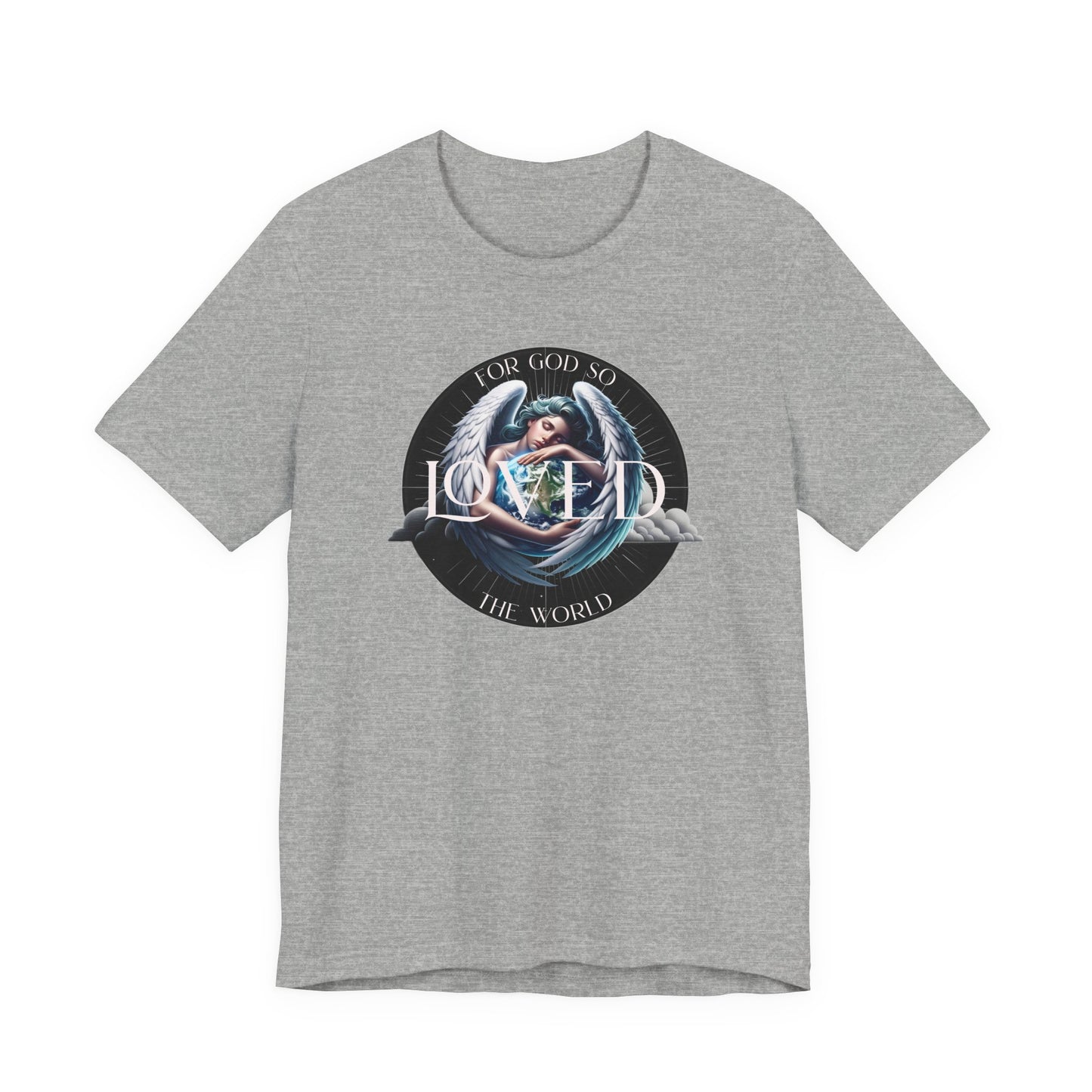 Loved Tee — "For God So Loved The World" Christian Graphic T-Shirt