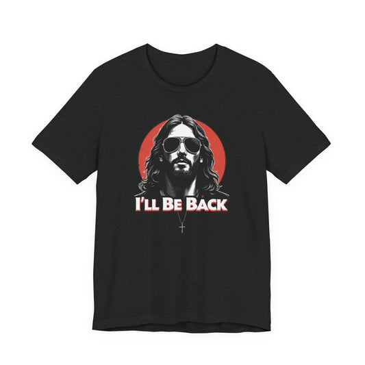 Jesus to return, 80’s retro Rocker T-Shirt, Casual Wear, Movie Quote Shirt, Gift for Fans, Unisex Top