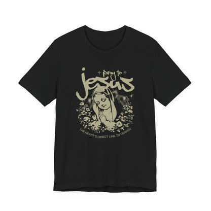 Pray to Jesus Floral Graphic Tee — "Pray to Jesus: The Shorter’s Direct Line to Heaven"