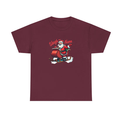 Sleigh My Name Christmas T-Shirt — Santa Sleigh Holiday Tee