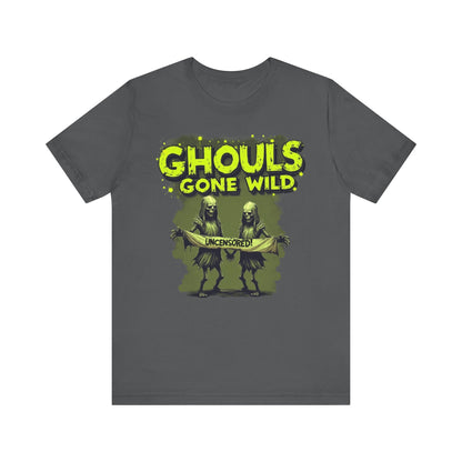 Ghouls Gone Wild Tee, Funny Halloween T-Shirt, Unisex Graphic Tee, Spooky Party Shirt, Casual Wear for Halloween