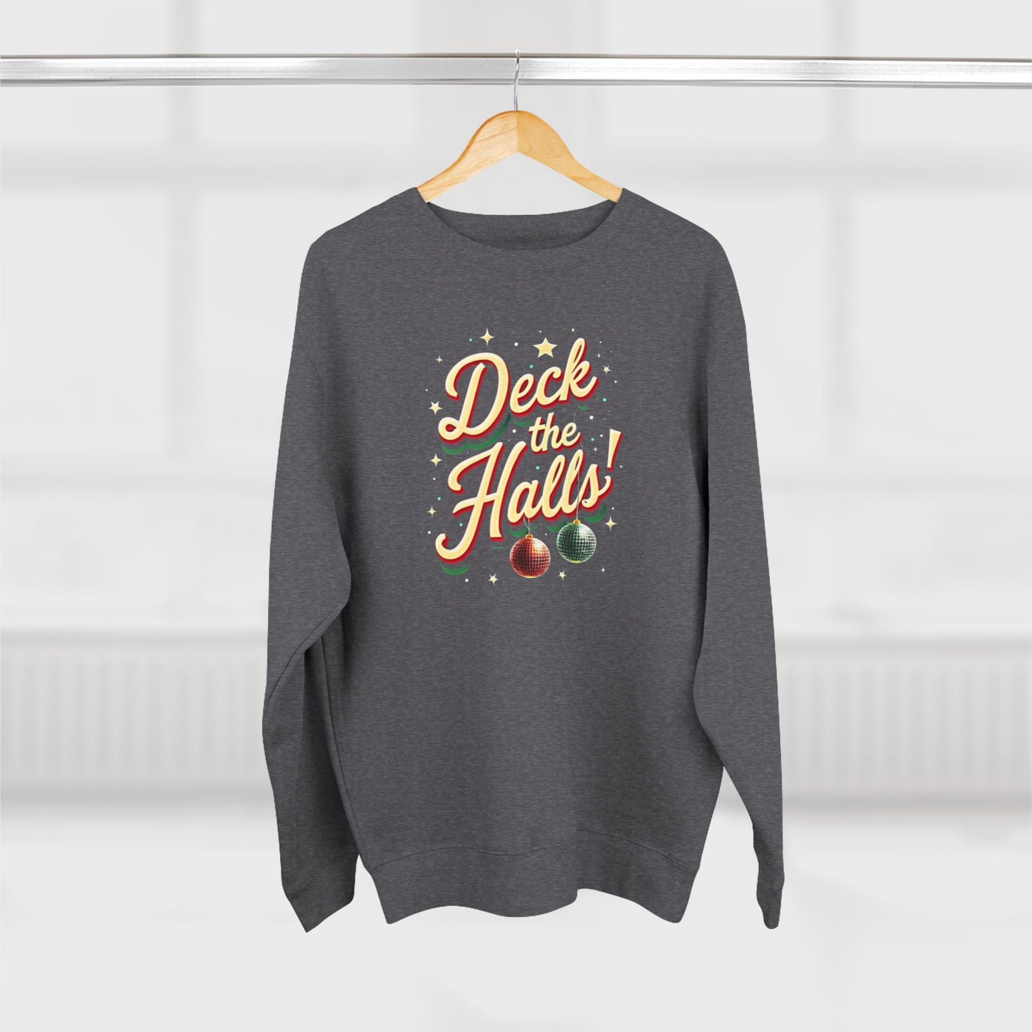 Deck the Halls Sweatshirt — Retro Christmas Ornament Holiday Crewneck
