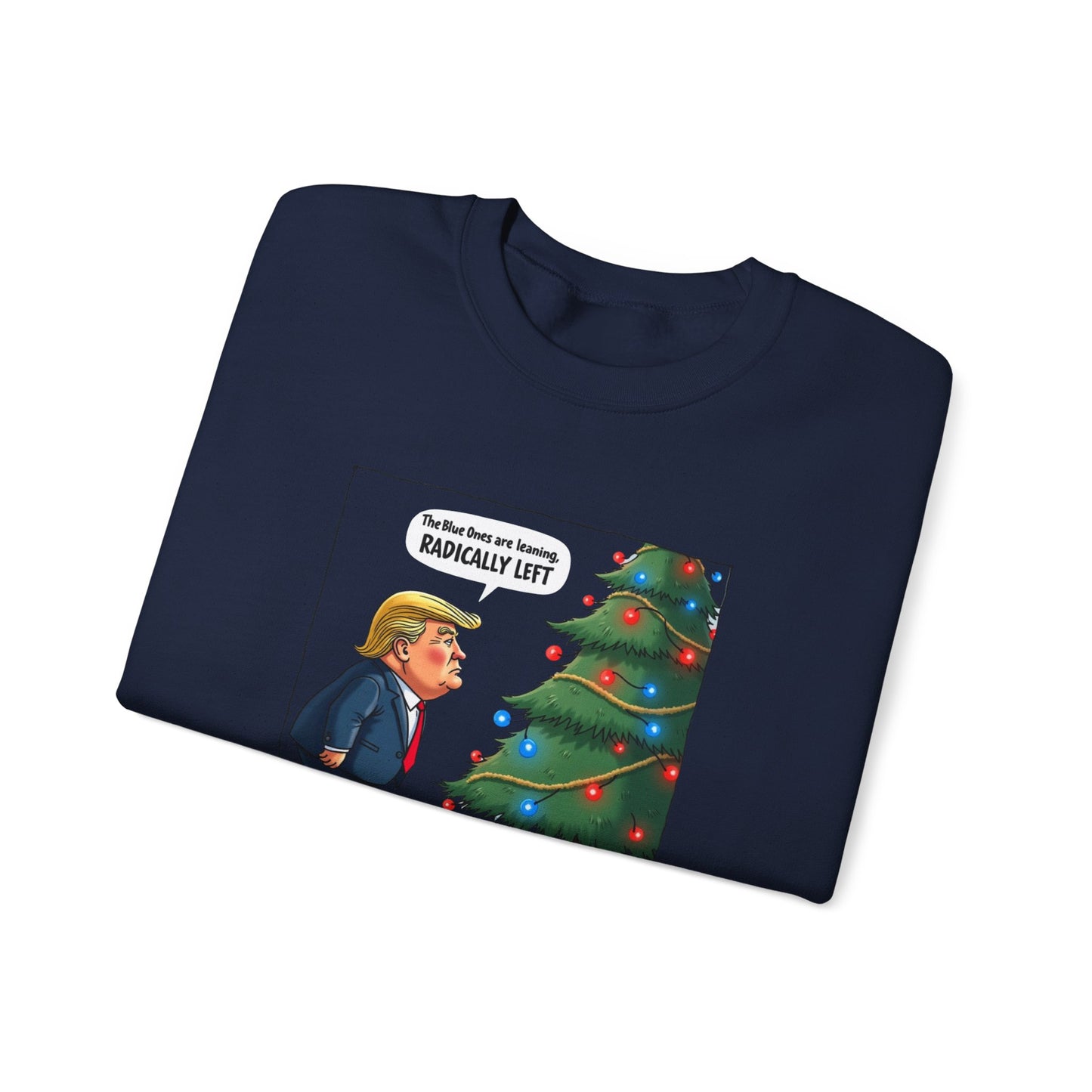 Political Christmas Tree Sweatshirt — "Radically Lit" Holiday Cartoon Crewneck