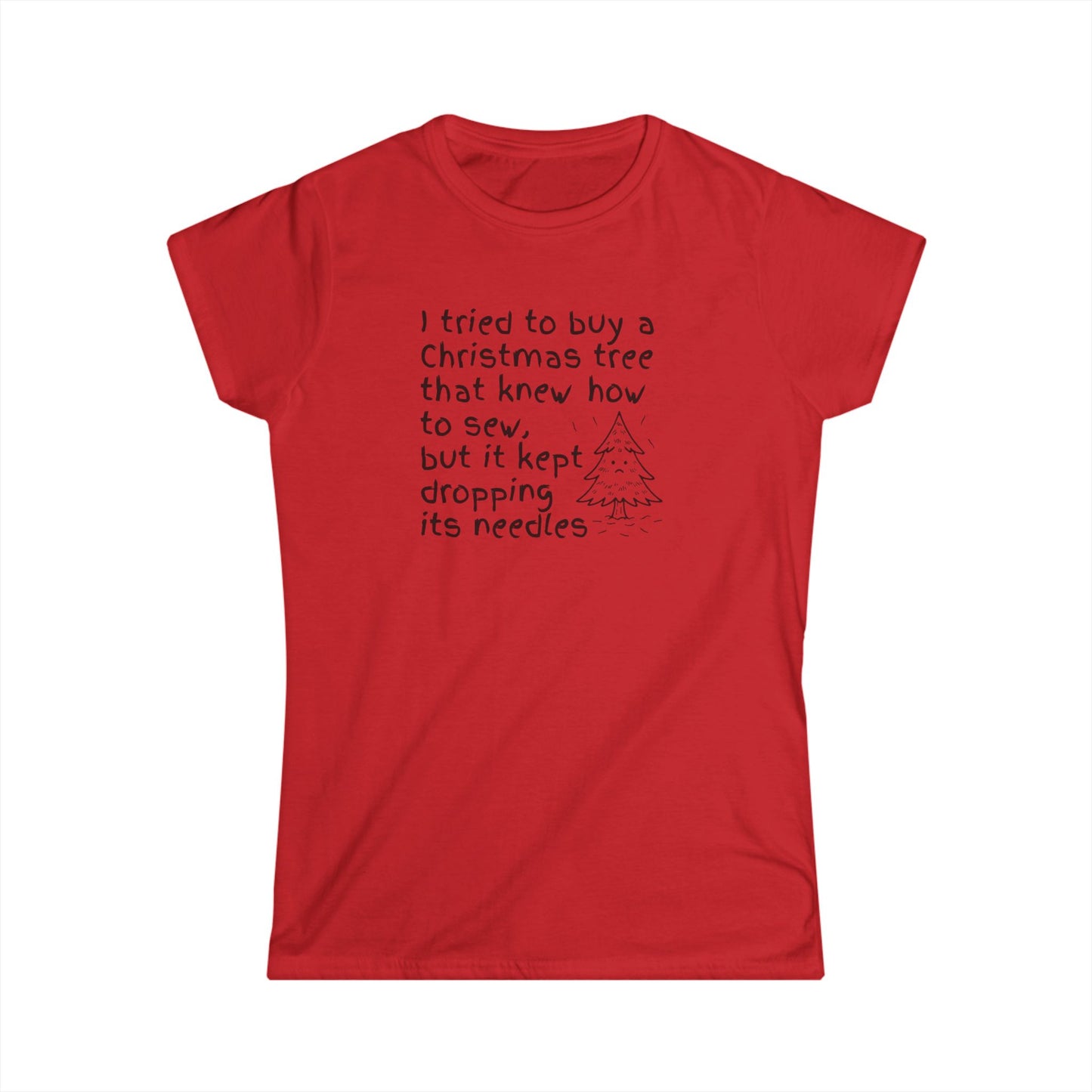 Ladies Funny Christmas Tree T‑Shirt — "I tried to buy a Christmas tree that knew how to sew" Holiday Tee