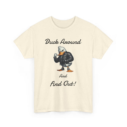 Duck Around, Unisex Heavy Cotton Tee - Psychonaut Swag