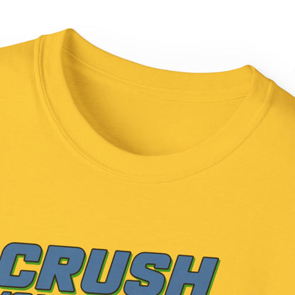 Crush Your Goals T‑Shirt — Stay Strong Fitness Motivation Tee