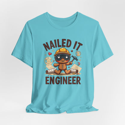 Nailed It Gingerbread Engineer T-Shirt — Cute Gingerbread Construction Tee for Engineers