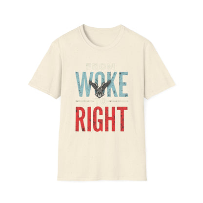Woke to Right, Graphic Tee - From Woke to Right, Casual Wear, Gift for Friends, Statement T-Shirt, Everyday Fashion, Political Humor - Psychonaut Swag