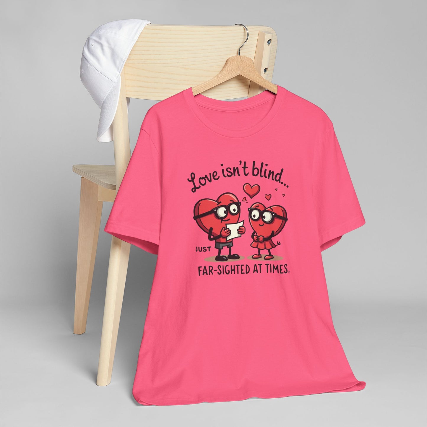 Love Isn't Blind Funny Heart Cartoon T-Shirt — "Far-Sighted at Times" Valentine's Tee