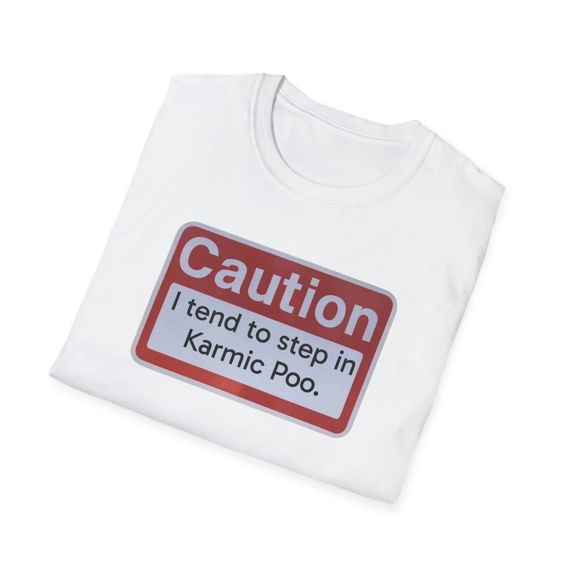 Caution, Karmic Poo, Unisex Softstyle T-Shirt - Psychonaut Swag