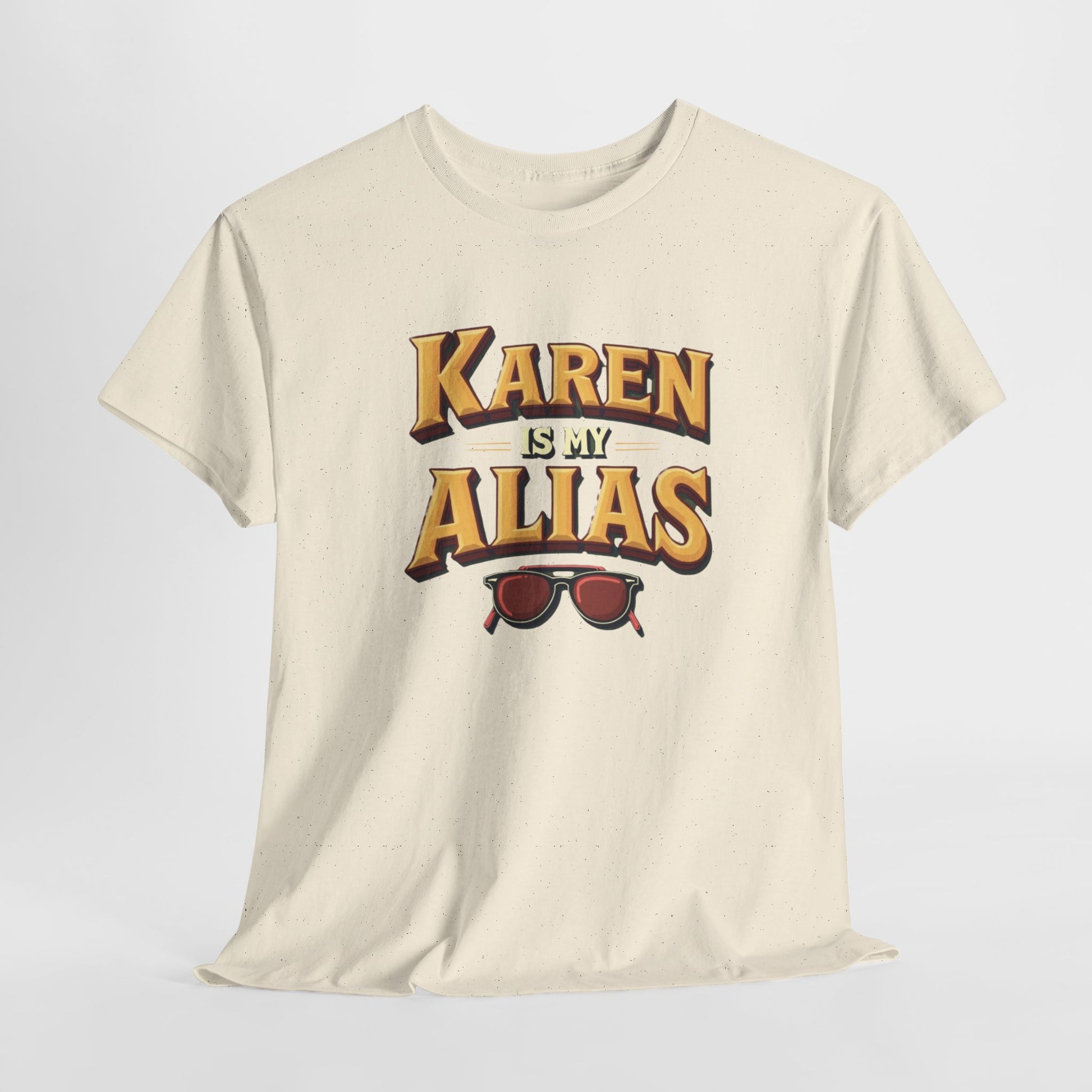 Karen is my Alias, Shirt, Casual Humor T-Shirt, Gift for Friends, Unique Party Wear - Psychonaut Swag