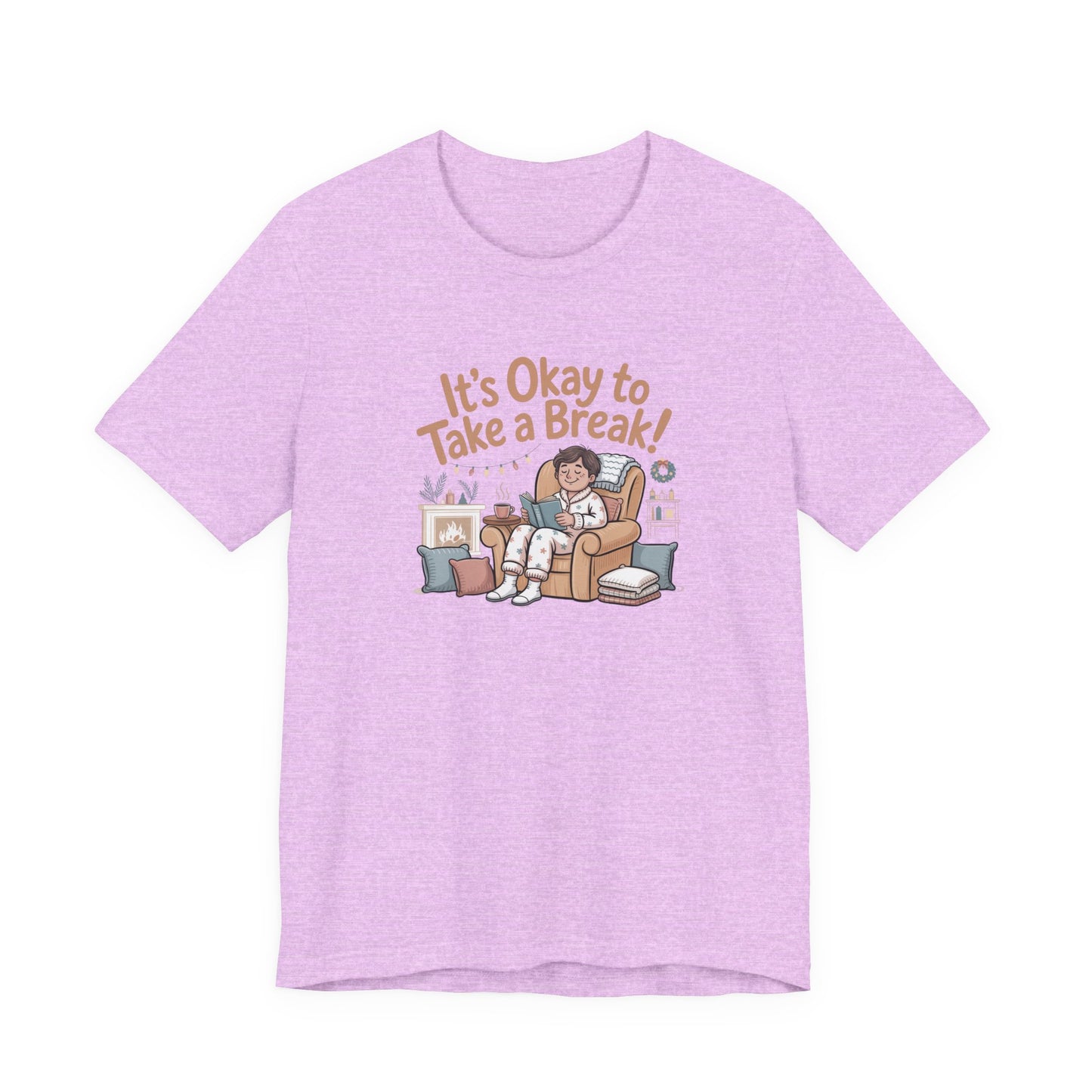 It's Okay to Take a Break Tee — Relaxation Self-Care Graphic T-Shirt