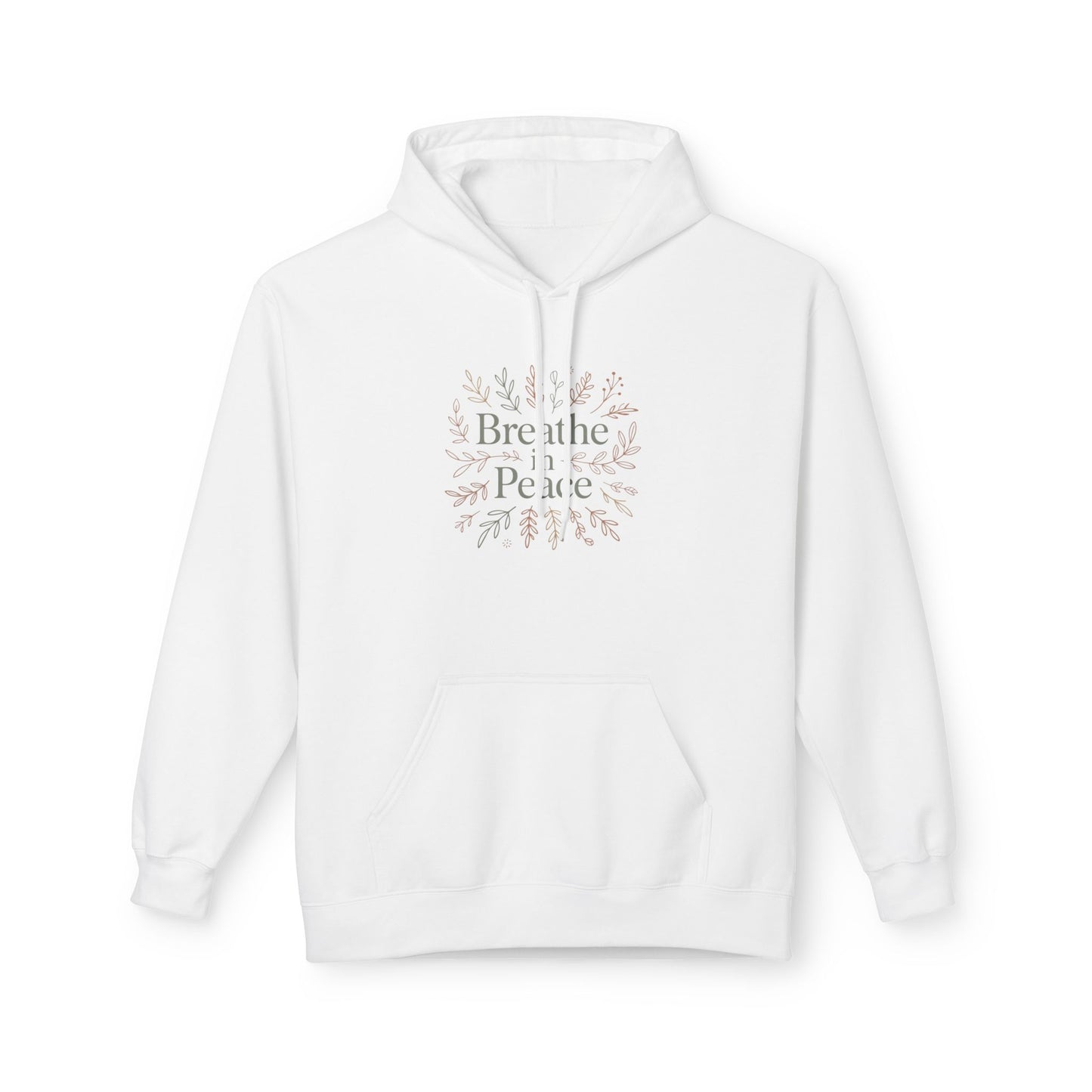 Hoodie — "Breathe in Peace" Floral Comfort Pullover