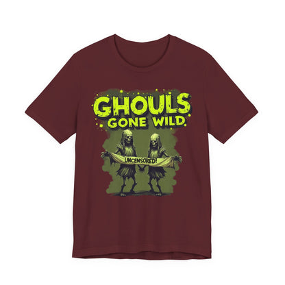 Ghouls Gone Wild Tee, Funny Halloween T-Shirt, Unisex Graphic Tee, Spooky Party Shirt, Casual Wear for Halloween