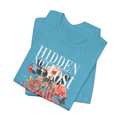 Hidden Not Lost Floral Graphic Tee — Empowering Mental Health Awareness Shirt