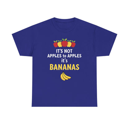 Funny Banana T-Shirt: It's Not Apples to Apples, Cute Graphic Tee for Food Lovers, Gift for Birthdays, Casual Wear, Humor Shirt - Psychonaut Swag
