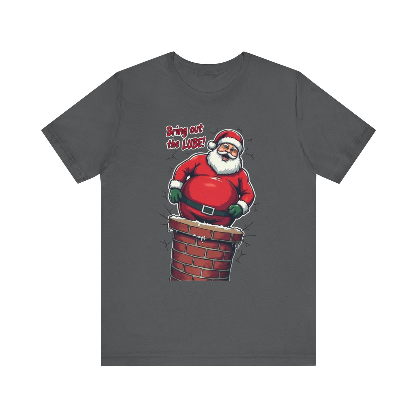 Santa Chimney Tee - 'Bring Out the Lube' Funny Christmas T-Shirt