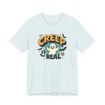 Creep It Real Ghost Tee — Cute Halloween T-Shirt