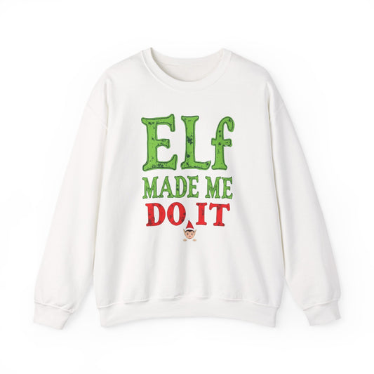 Elf Made Me Do It Sweatshirt – Funny Christmas Holiday Crewneck