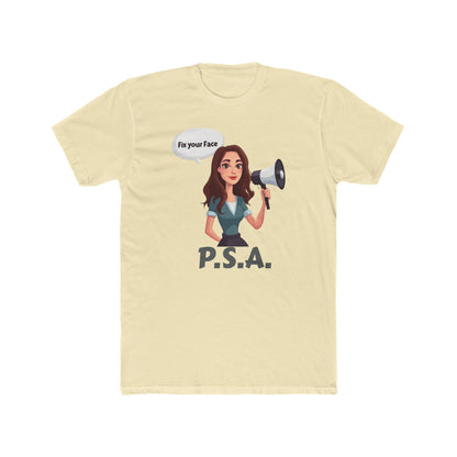 Fix your face, Leah-PSA Unisex Cotton Crew Tee, Fun Graphic Tee, Casual Humor Shirt, Gift for Friends, Everyday Wear, Statement Apparel
