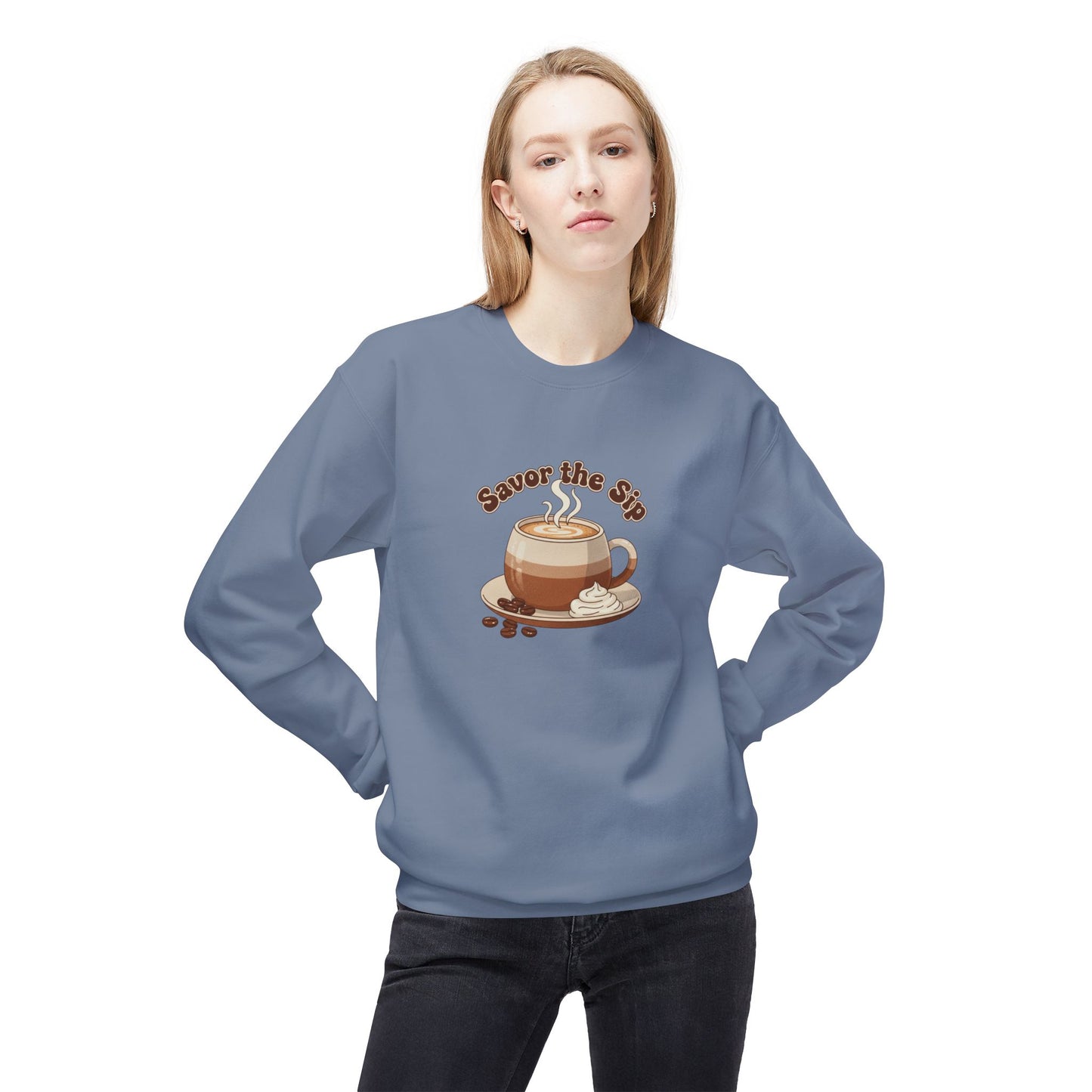 Coffee Crewneck Sweatshirt — "Savor the Sip" Cozy Coffee Lover Pullover