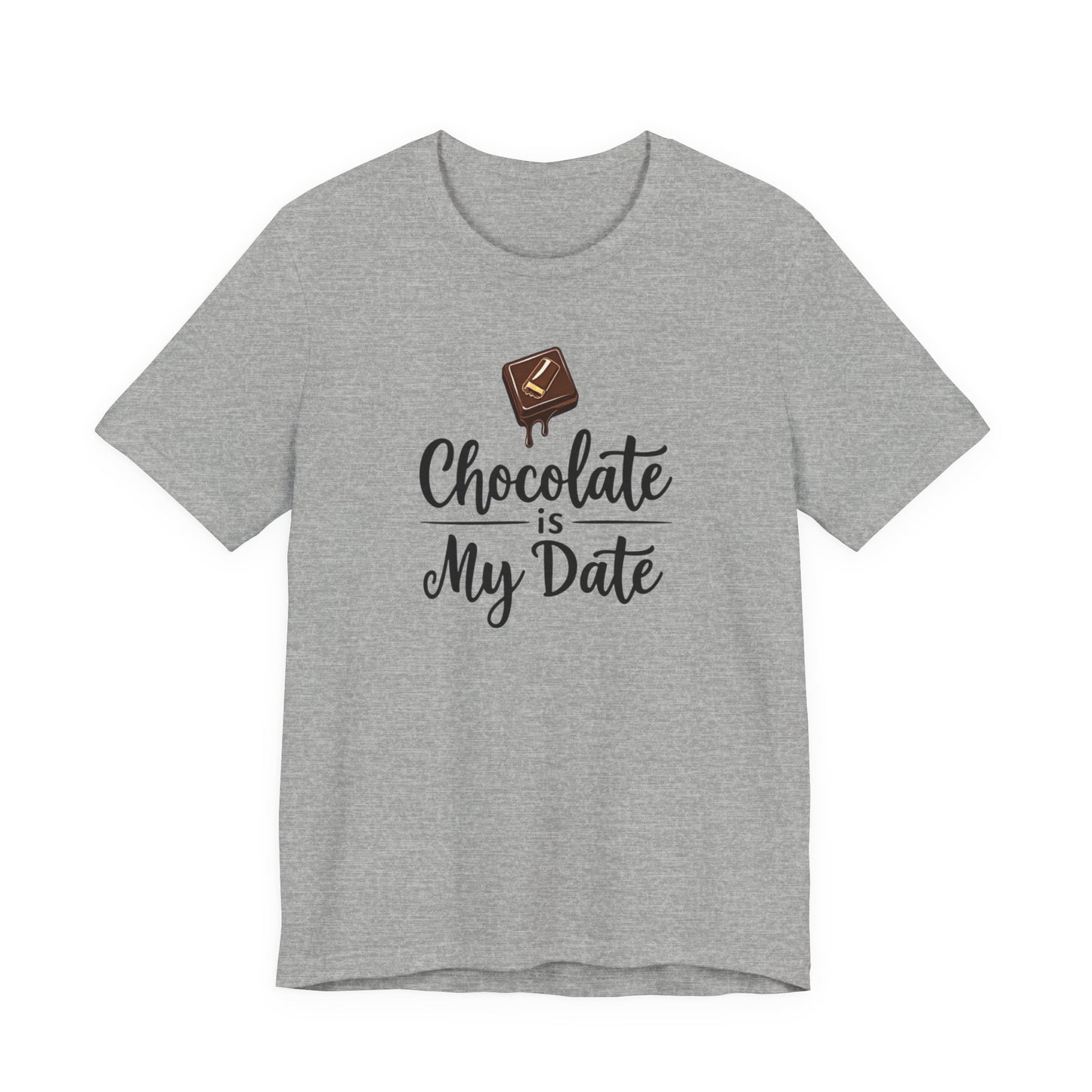 Chocolate Is My Date Tee