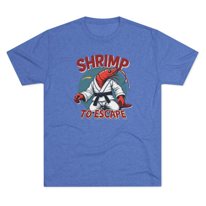 Shrimp to Escape Martial Arts T-Shirt