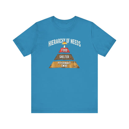 Hierarchy of Needs Tee, Unisex Short Sleeve Shirt, Casual Wear, Gift for Psychonauts, Fun Graphic Shirt, Perfect for Festivals - Psychonaut Swag