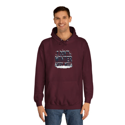 I Don't Do Winter Hoodie — Funny Cold Weather College Pullover