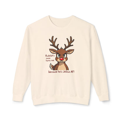 Funny Christmas Sweatshirt — "Rudolph's Nose Turns Red Because He's Jealous AF" Reindeer Holiday Crewneck