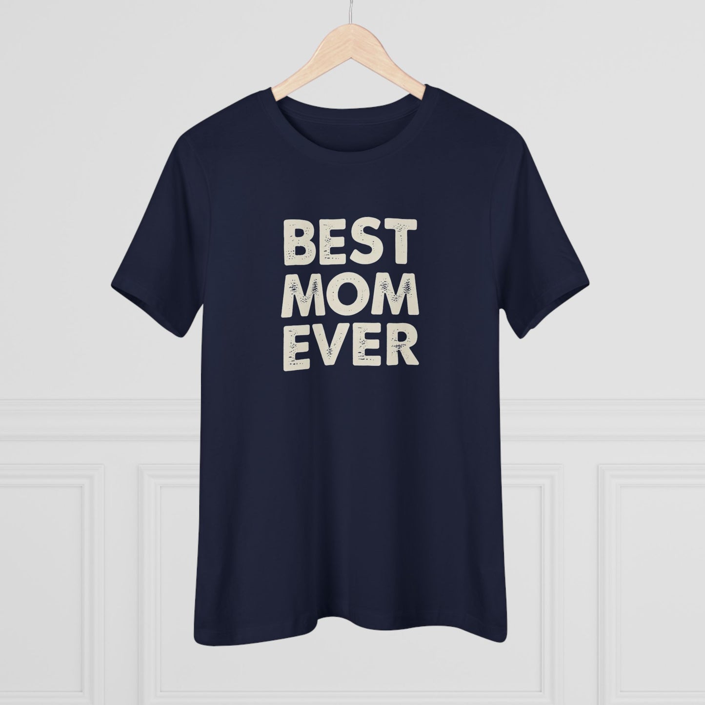 Best Mom Ever Women's Tee