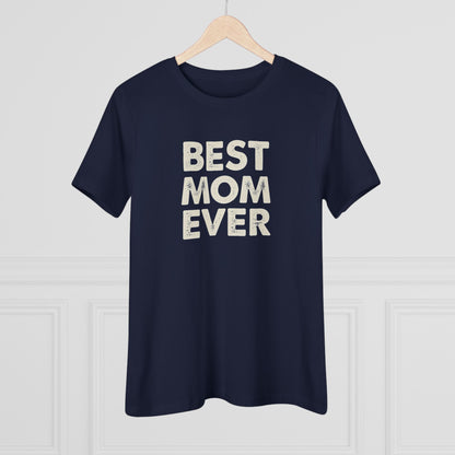 Best Mom Ever Women's Tee