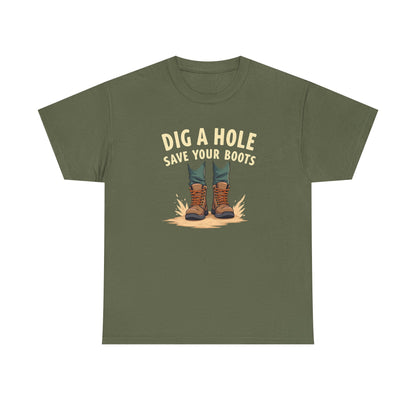 Dig a Hole Save Your Boots, Funny Gardening Tee, Unisex Heavy Cotton Tee, Vintage Style Shirt, Dig A Hole Design, Perfect for Gardeners & Outdoor Lovers - Psychonaut Swag