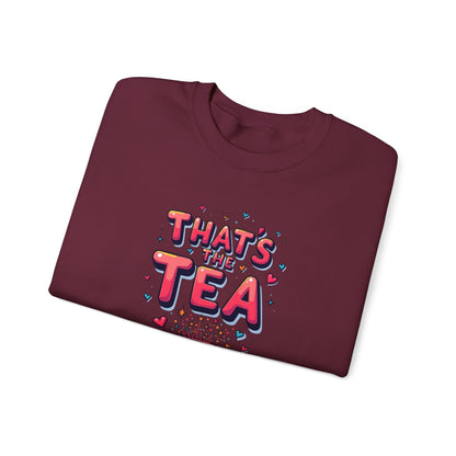 Sweatshirt — "That's the Tea" Cozy Crewneck for Tea Lovers